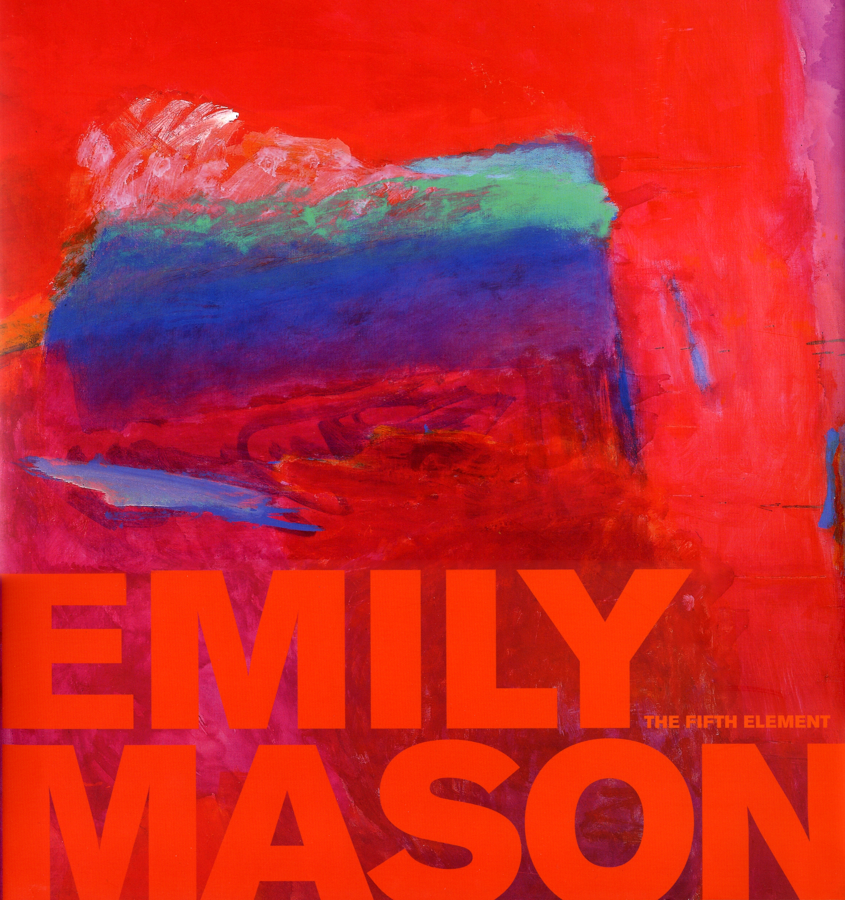 Image of a book cover with a red abstract painting, and the red text "Emily Mason" and "The Fifth Element" at the bottom.