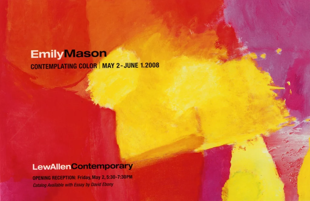 Image of a book cover with a red, yellow, and pink abstract painting, with text that reads "Emily Mason: Contemplating Color, May 2- June 1, 2008, LewAllen Contemporary, Opening Reception: Friday, May 2, 5:30-7:30 PM; Catalog Available with Essay by David Ebony.