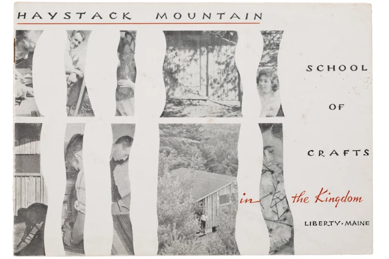The cover of a 1950's pamphlet with black and white images of a rural artist residency. The text reads, "Haystack Mountain School of Crafts in the Kingdom, Liberty, Maine"